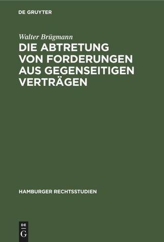 Die Abtretung von Forderungen aus gegenseitigen Verträgen
