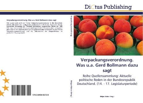 Verpackungsverordnung. Was u.a. Gerd Bollmann dazu sagt
