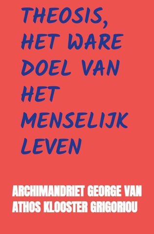 Theosis, het Ware Doel van het Menselijk Leven