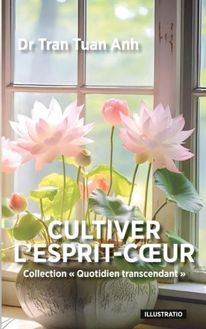 Cultiver l'Esprit-Coeur