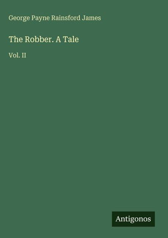 The Robber. A Tale