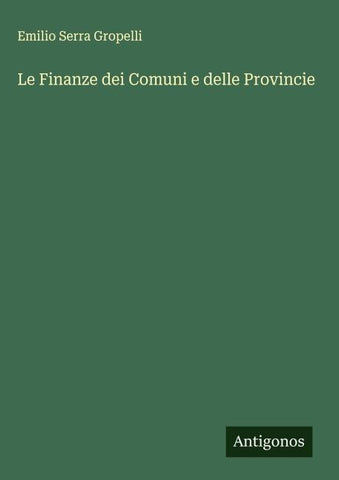 Le Finanze dei Comuni e delle Provincie