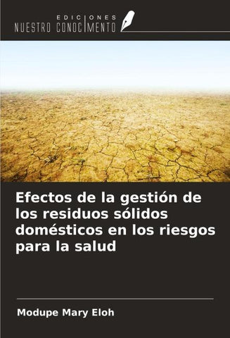 Efectos de la gestión de los residuos sólidos domésticos en los riesgos para la salud