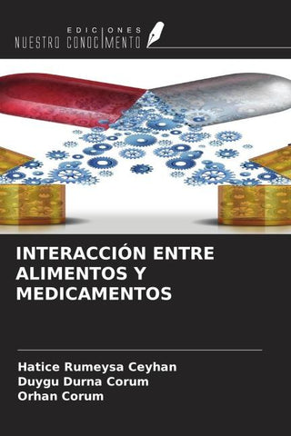 INTERACCIÓN ENTRE ALIMENTOS Y MEDICAMENTOS