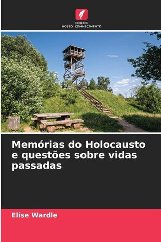 Memórias do Holocausto e questões sobre vidas passadas