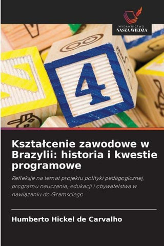 Kszta¿cenie zawodowe w Brazylii: historia i kwestie programowe