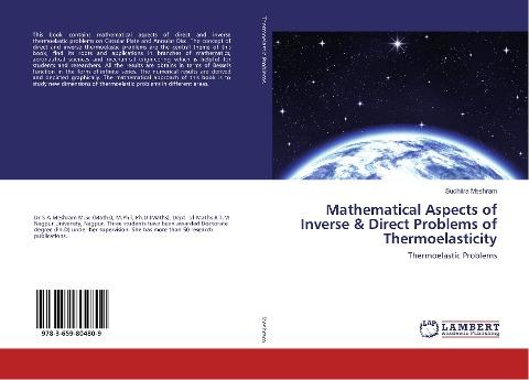 Mathematical Aspects of Inverse & Direct Problems of Thermoelasticity