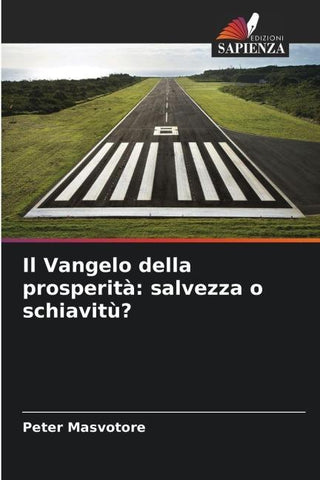 Il Vangelo della prosperità: salvezza o schiavitù?
