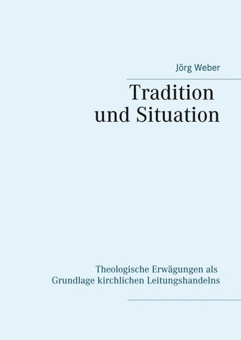 Tradition und Situation