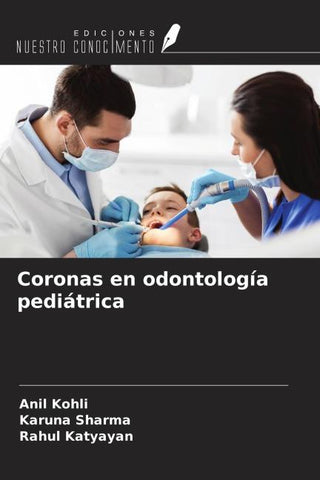 Coronas en odontología pediátrica