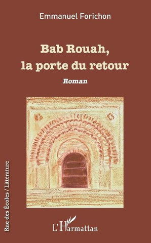 Bab Rouah, la porte du retour