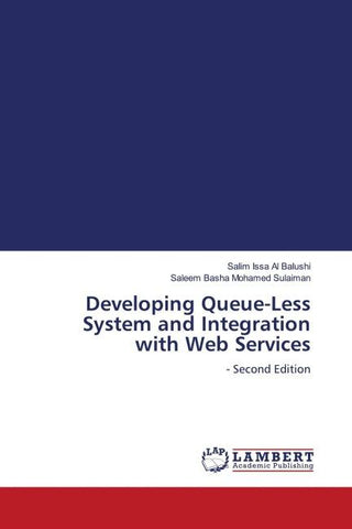 Developing Queue-Less System and Integration with Web Services