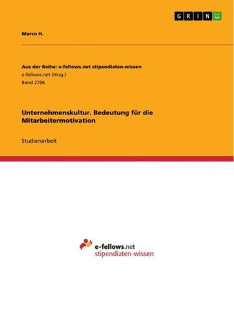 Unternehmenskultur. Bedeutung für die Mitarbeitermotivation