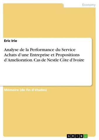 Analyse de la Performance du Service Achats d'une Entreprise et Propositions d'Amelioration. Cas de Nestle Côte d'Ivoire