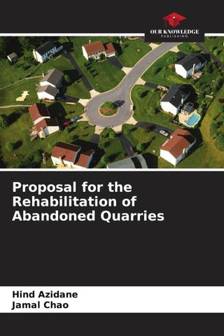 Proposal for the Rehabilitation of Abandoned Quarries