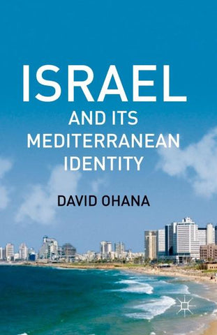 Israel and Its Mediterranean Identity