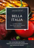 Bella Italia: Eine Reise durch Italiens Fleischküche