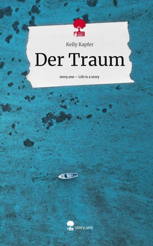 Der Traum. Life is a Story - story.one