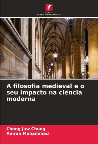 A filosofia medieval e o seu impacto na ciência moderna
