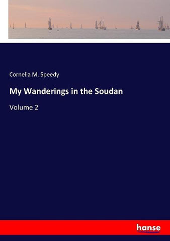 My Wanderings in the Soudan