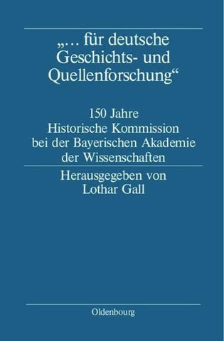 "... für deutsche Geschichts- und Quellenforschung"