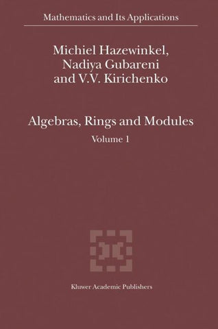 Algebras, Rings and Modules