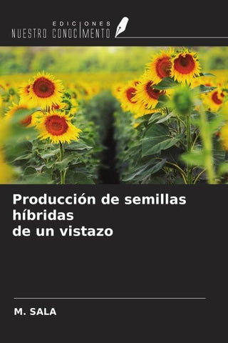 Producción de semillas híbridas de un vistazo
