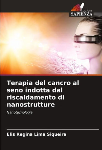 Terapia del cancro al seno indotta dal riscaldamento di nanostrutture