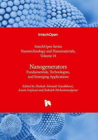 Nanogenerators - Fundamentals, Technologies, and Emerging Applications