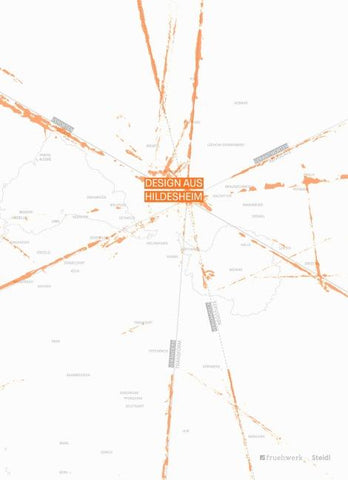 Design aus Hildesheim. Verorten - verantworten - verhandeln - verändern