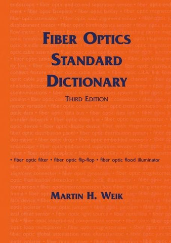 Fiber Optics Standard Dictionary