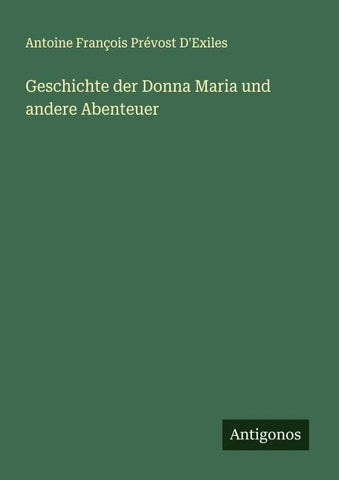 Geschichte der Donna Maria und andere Abenteuer