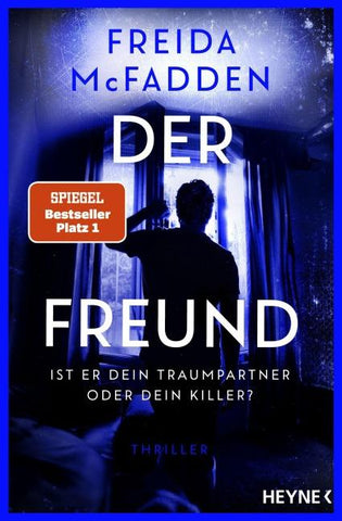 Der Freund – Ist er dein Traumpartner oder dein Killer?