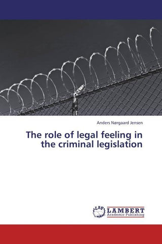 The role of legal feeling in the criminal legislation