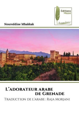 L'adorateur arabe de Grenade