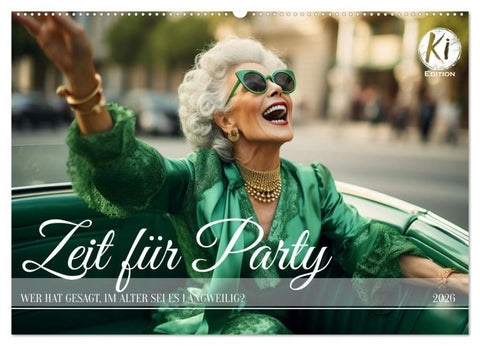 Zeit für Party (Wandkalender 2026 DIN A2 quer), CALVENDO Monatskalender