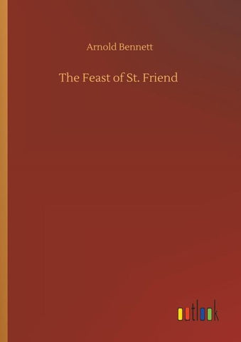 The Feast of St. Friend