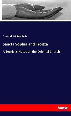 Sancta Sophia and Troitza