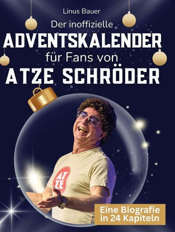 Der inoffizielle Adventskalender für Fans von Atze Schröder