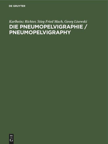 Die Pneumopelvigraphie / Pneumopelvigraphy