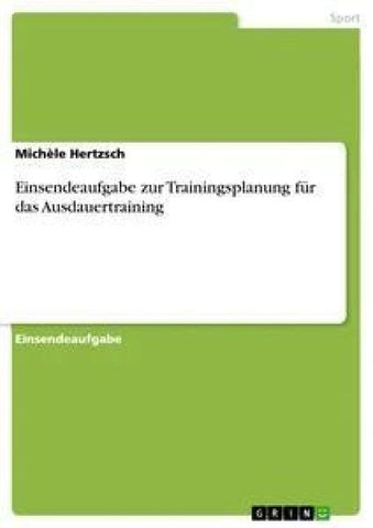 Einsendeaufgabe zur Trainingsplanung für das Ausdauertraining