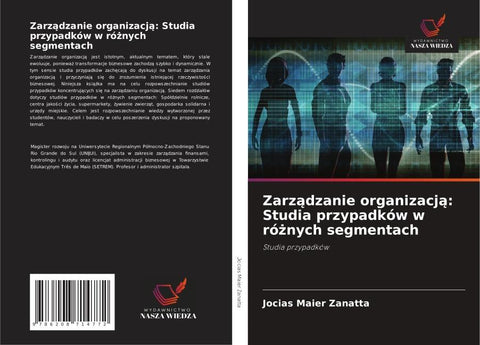 Zarz¿dzanie organizacj¿: Studia przypadków w ró¿nych segmentach