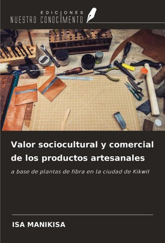 Valor sociocultural y comercial de los productos artesanales