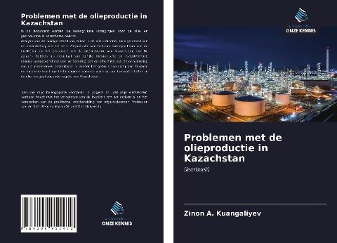 Problemen met de olieproductie in Kazachstan