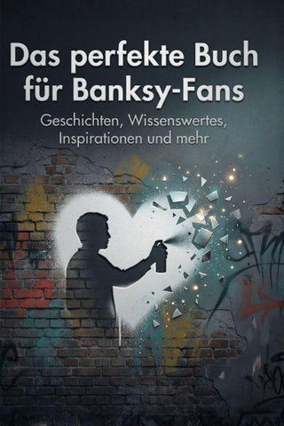 Das perfekte Buch für Banksy-Fans