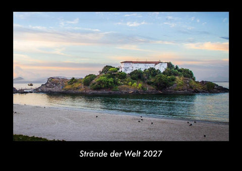 Strände der Welt 2027 Fotokalender DIN A3