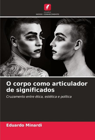 O corpo como articulador de significados