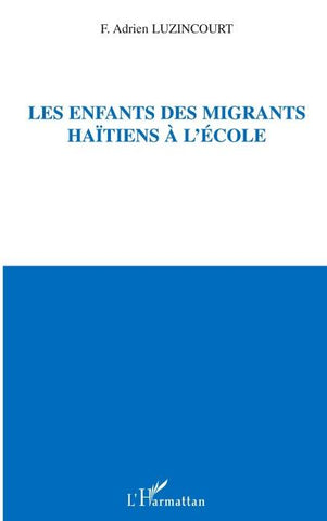 Les enfants des migrants Haïtiens à l'école