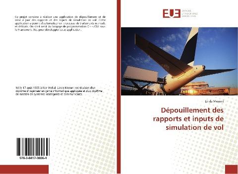 Dépouillement des rapports et inputs de simulation de vol