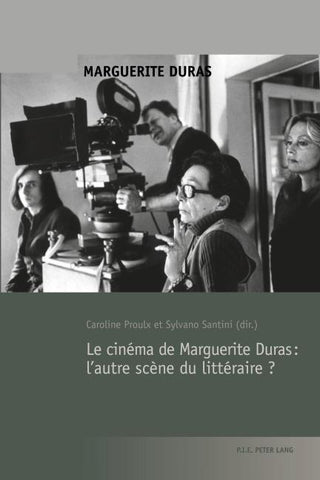 Le cinéma de Marguerite Duras : l'autre scène du littéraire ?